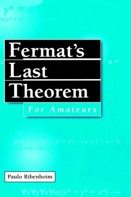 Fermat's Last Theorem for Amateurs, Hardback Book