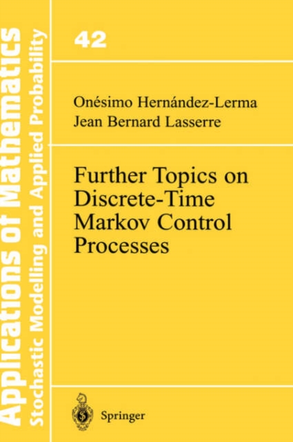 Further Topics on Discrete-time Markov Control Processes, Hardback Book