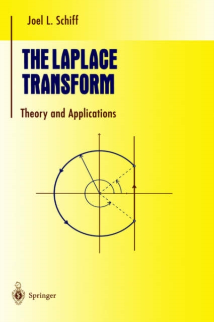 The Laplace Transform : Theory and Applications, Hardback Book