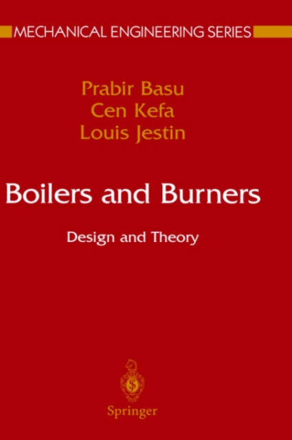 Boilers and Burners : Design and Theory, Hardback Book