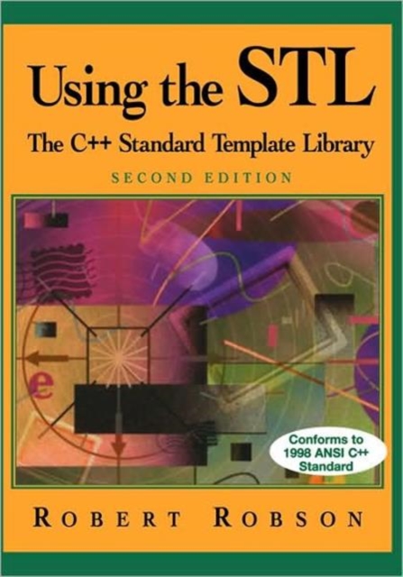 Using the STL : The C++ Standard Template Library, Paperback / softback Book