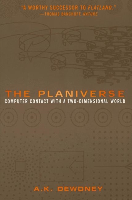 The Planiverse : Computer Contact with a Two-Dimensional World, Paperback / softback Book