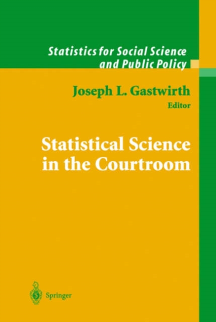 Statistical Science in the Courtroom, Hardback Book
