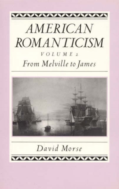 From Melville to James : The Enduring Excessive, Hardback Book
