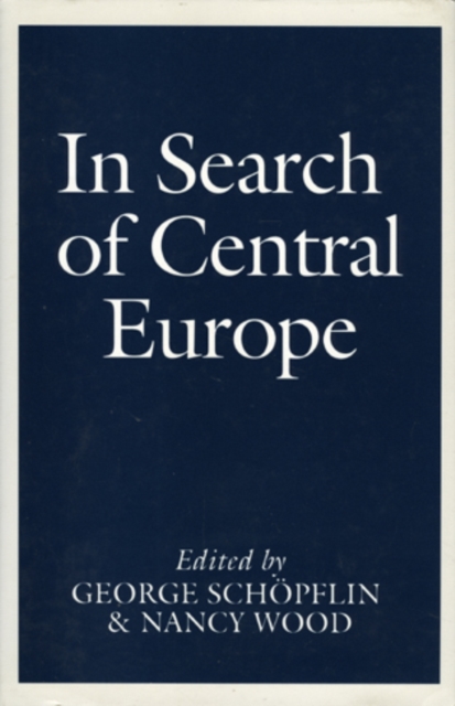 In Search of Central Europe, Hardback Book