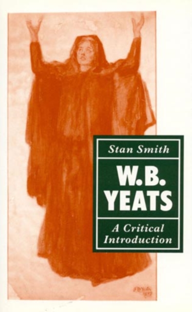 W. B. Yeats : A Critical Introduction, Paperback / softback Book