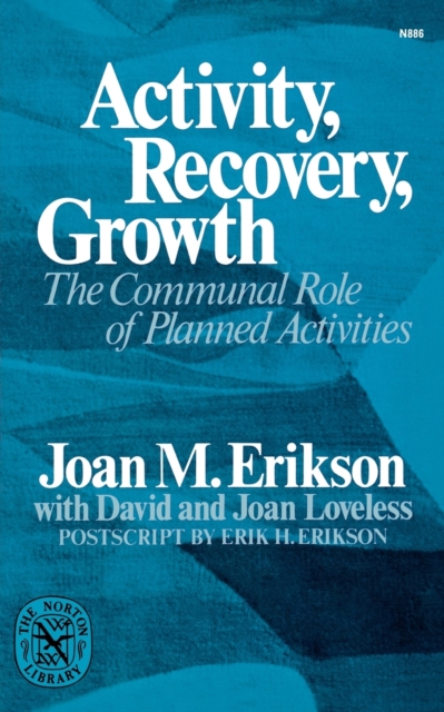 Activity, Recovery, Growth : The Communal Role of Planned Activities, Paperback / softback Book