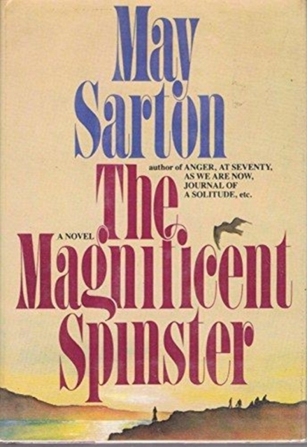 The Magnificent Spinster : A Novel, Hardback Book