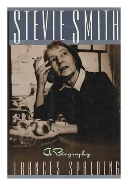 Stevie Smith : A Critical Biography, Hardback Book