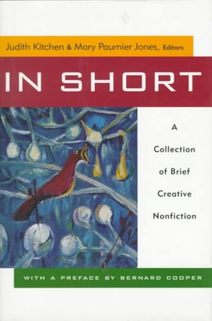 In Short : A Collection of Brief Creative Non Fiction, Hardback Book