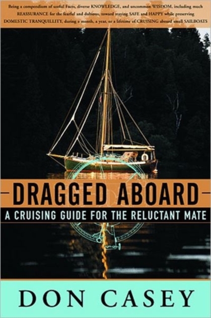 Dragged Aboard : A Cruising Guide for a Reluctant Mate, Hardback Book