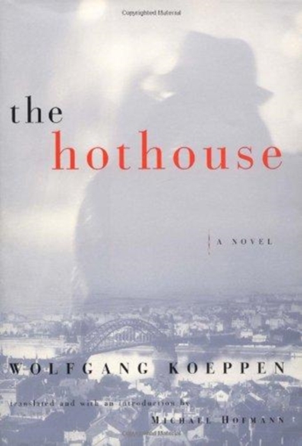 The Hothouse, Hardback Book