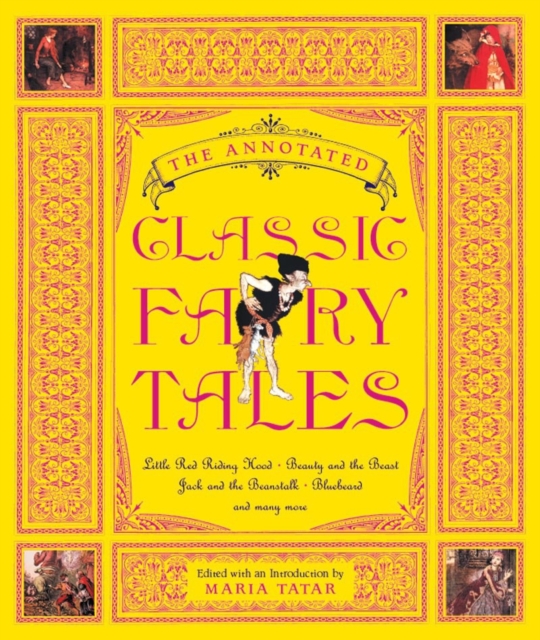 The Annotated Classic Fairy Tales, Hardback Book