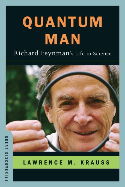 Quantum Man : Richard Feynman's Life in Science, Hardback Book
