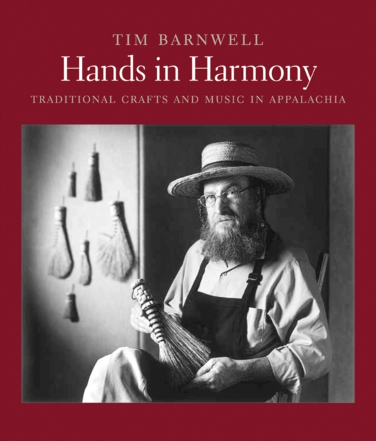 Hands in Harmony : Traditional Crafts and Music in Appalachia, Hardback Book