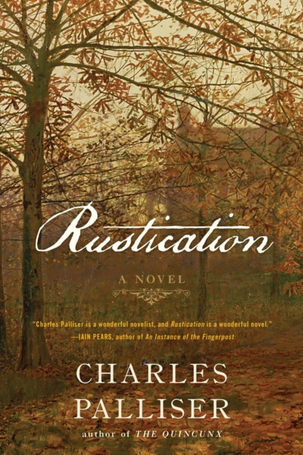 Rustication : A Novel, Hardback Book