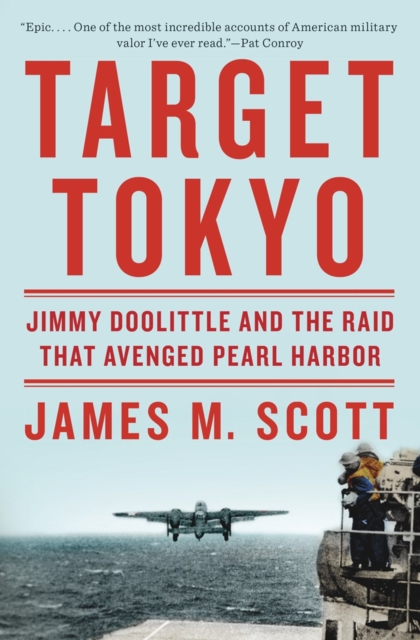Target Tokyo : Jimmy Doolittle and the Raid That Avenged Pearl Harbor, Hardback Book