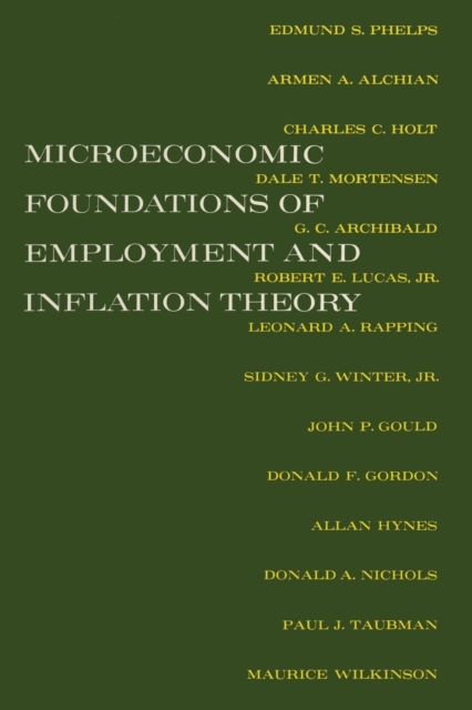 The Microeconomic Foundations of Employment and Inflation Theory, Paperback / softback Book