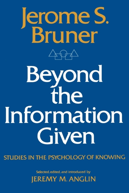 Beyond the Information Given - Studies in the Psychology of Knowing,  Book