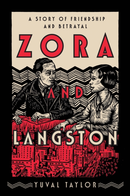 Zora and Langston : A Story of Friendship and Betrayal, EPUB eBook