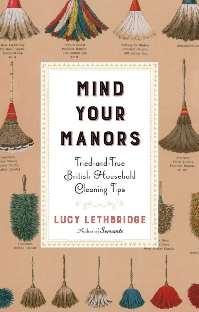Mind Your Manors - Tried-and-True British Household Cleaning Tips,  Book
