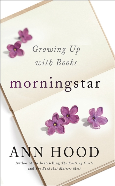 Morningstar : Growing Up with Books, Hardback Book