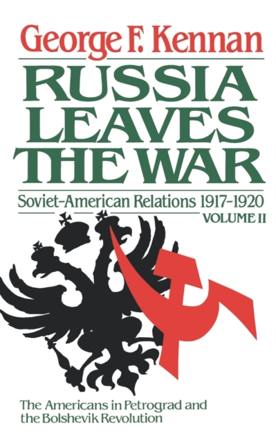 Soviet-American Relations, 1917-1920 : The Decision to Intervene, Paperback / softback Book