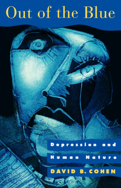 Out of the Blue : Depression and Human Nature, Paperback / softback Book