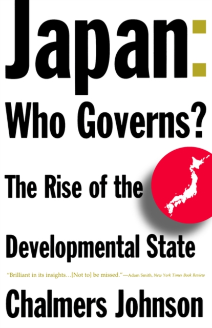 Japan: Who Governs? : The Rise of the Developmental State, Paperback / softback Book