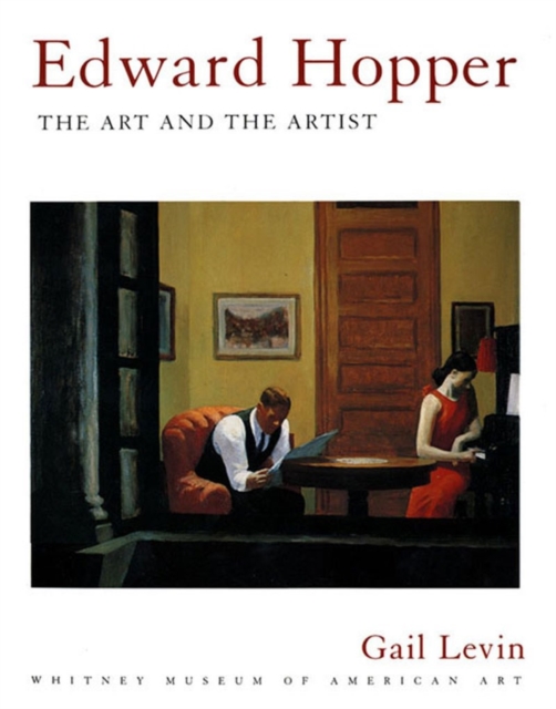 Edward Hopper: The Art and The Artist : The Art and the Artist, Paperback / softback Book