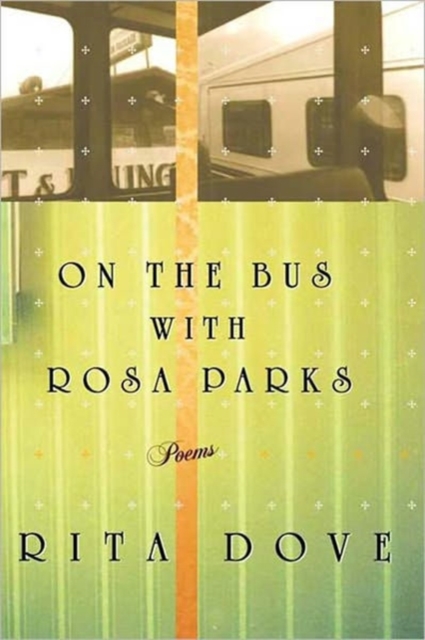 On the Bus with Rosa Parks : Poems, Paperback / softback Book