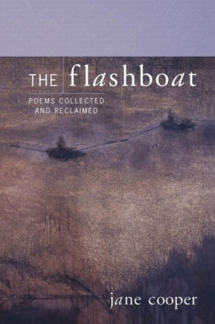 The Flashboat : Poems Collected and Reclaimed, Paperback / softback Book