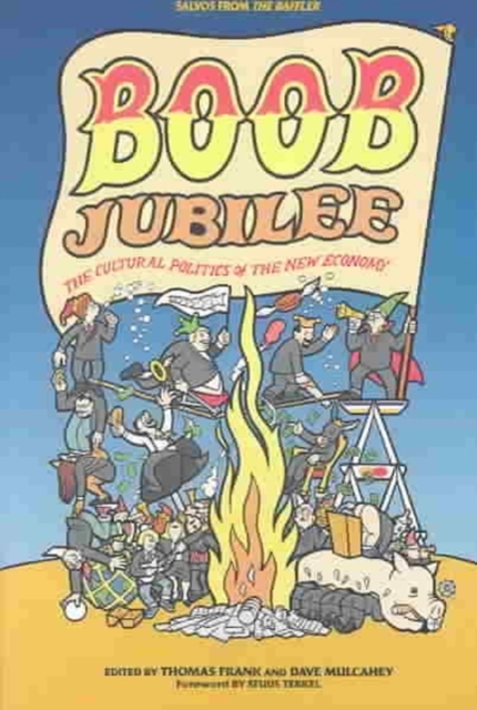 Boob Jubilee : The Cultural Politics of the New Economy, Paperback / softback Book
