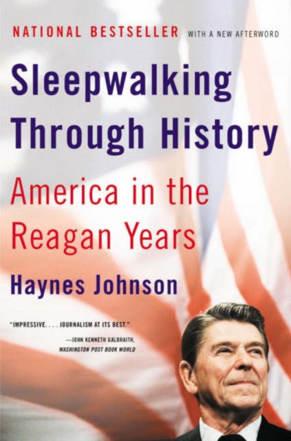 Sleepwalking Through History : America in the Reagan Years, Paperback / softback Book
