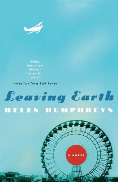 Leaving Earth : A Novel, Paperback Book