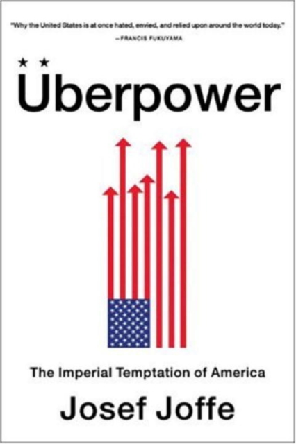 Uberpower : The Imperial Temptation of America, Paperback / softback Book
