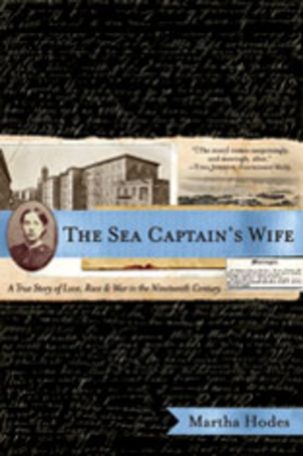 The Sea Captain's Wife : A True Story of Love, Race, and War in the Nineteenth Century, Paperback / softback Book