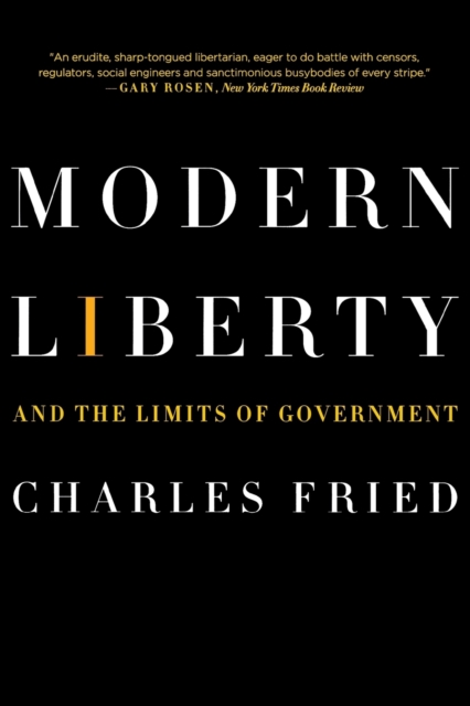 Modern Liberty : And the Limits of Government, Paperback / softback Book