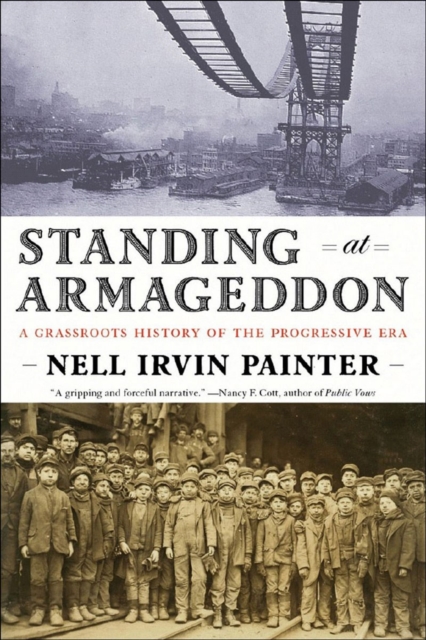 Standing at Armageddon : A Grassroots History of the Progressive Era, Paperback / softback Book
