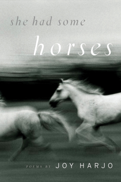 She Had Some Horses : Poems, Paperback / softback Book