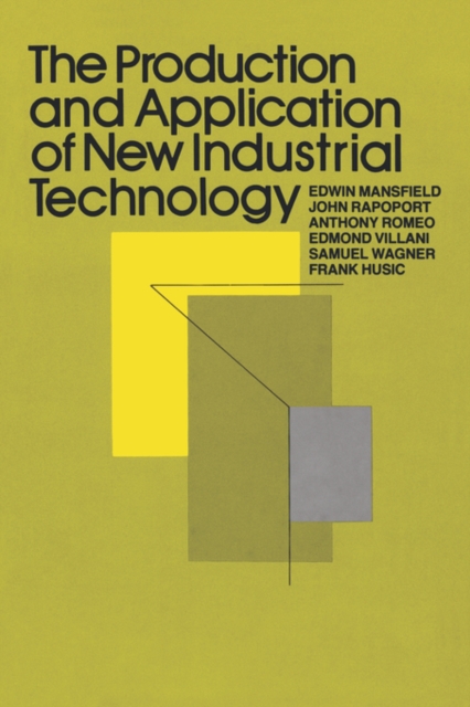 The Production and Application of New Industrial Technology, Paperback / softback Book