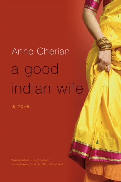 A Good Indian Wife : A Novel, Paperback / softback Book