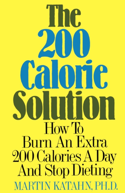 The 200 Calorie Solution, Paperback / softback Book