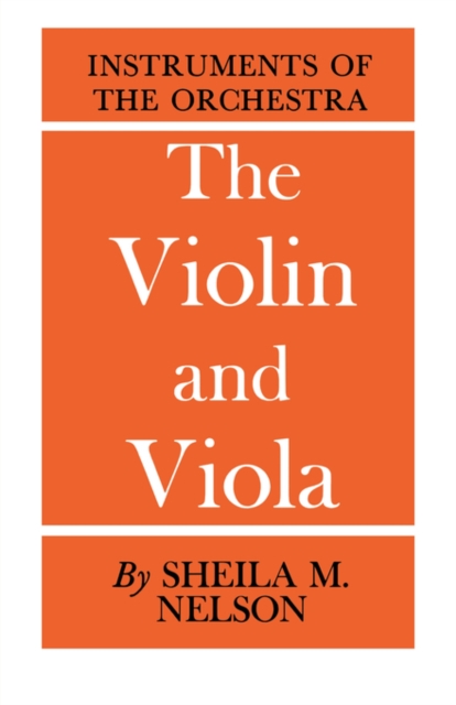The Vioin and Viola, Paperback / softback Book