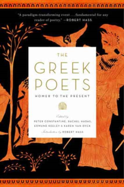 The Greek Poets : Homer to the Present, Paperback / softback Book