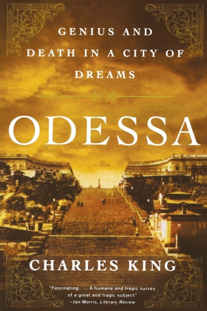 Odessa : Genius and Death in a City of Dreams, Paperback / softback Book