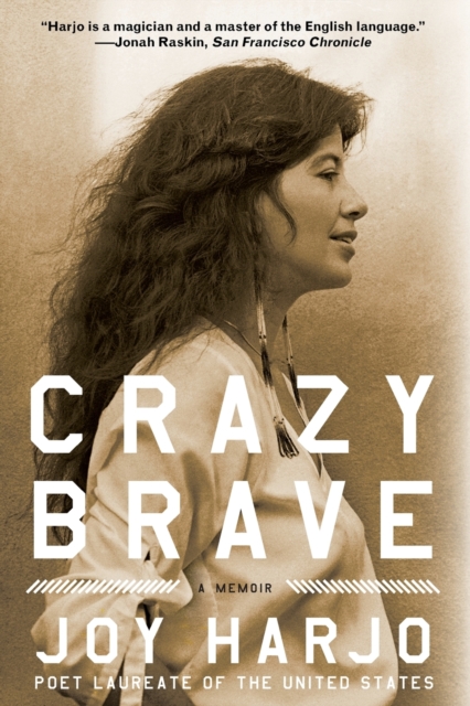 Crazy Brave : A Memoir, Paperback / softback Book