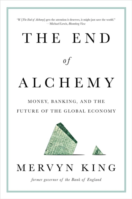 The End of Alchemy - Money, Banking, and the Future of the Global Economy,  Book