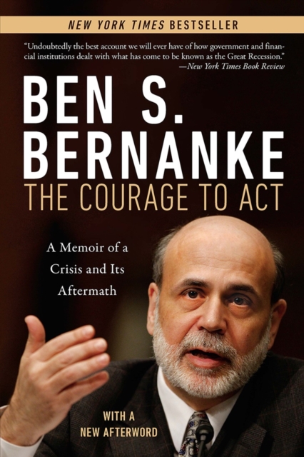 Courage to Act : A Memoir of a Crisis and Its Aftermath, Paperback / softback Book