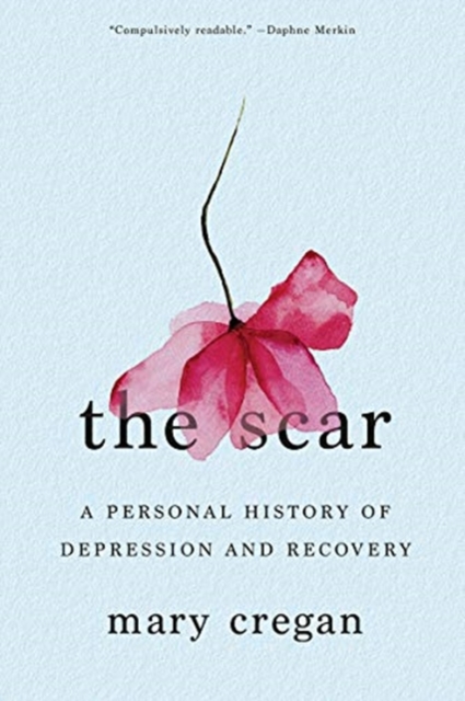The Scar - A Personal History of Depression and Recovery,  Book